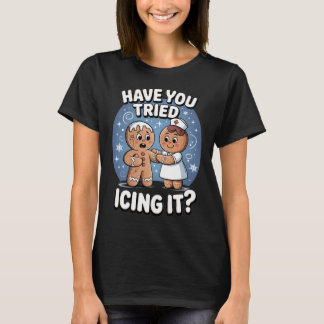 T-shirt Avez-vous essayé de le glacer ? Humour médical drô