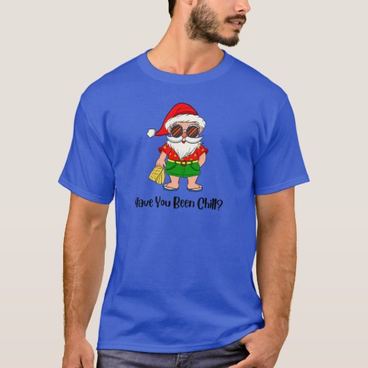 T-shirt Avez-Vous Été Chaleureux ? Père Noël de Noël sur B (Devant)