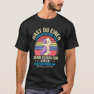 T-shirt Avez-vous une mauvaise journée Motif de chat migno
