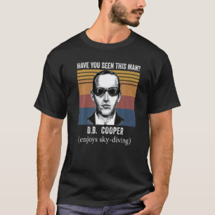 T-shirt avez-vous vu cet homme DB Cooper Avion Parachutism