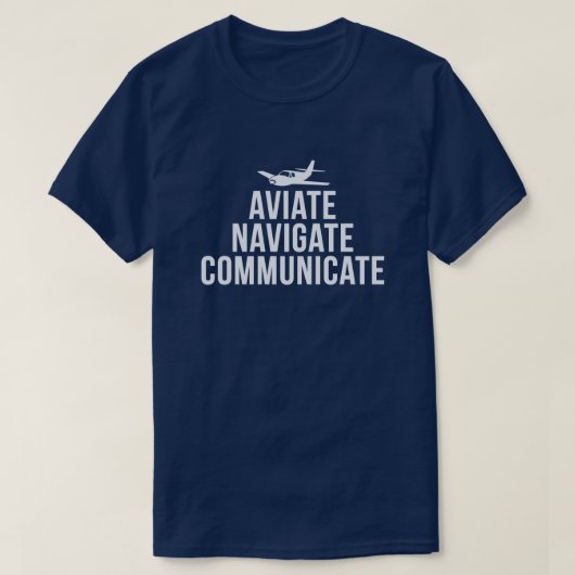 T-shirt Aviate, dirigent, communiquent le pilote (Design devant)