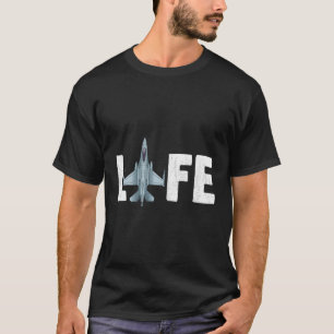 T-shirt Avion Jet Fighter Life