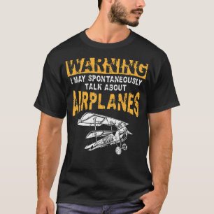 T-shirt Avion Pilote Vintage Biplane Avertissement Je Peux