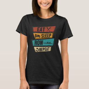 T-shirt Aviron Dormir Rangée Répéter l'équipage d'aviron