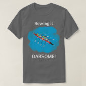 T-shirt Aviron indiquant que l'aviron est Oarsome 2 (Design devant)