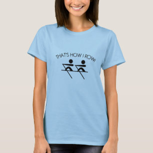 T-shirt Aviron - qui est comment je rame !