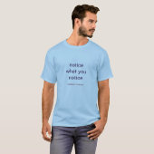 T-shirt - avis à ce que vous notez (Devant entier)