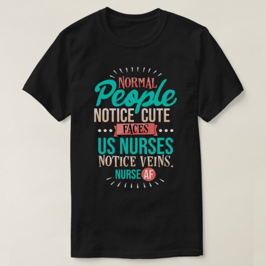 T-shirt Avis sur les effectifs normaux des infirmières (Design devant)