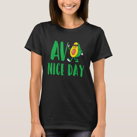 T-shirt Avo Nice Day Avocado Vegetarian Vegan (Devant)