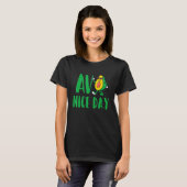 T-shirt Avo Nice Day Avocado Vegetarian Vegan (Devant entier)