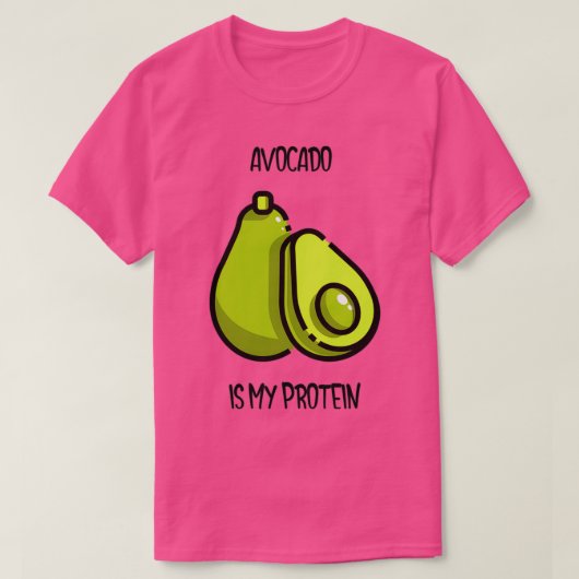 T-shirt Avocado est ma protéine 4 (Design devant)