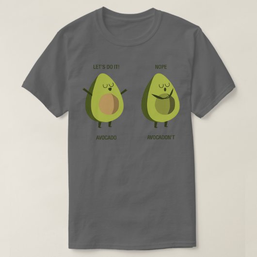 T-shirt Avocado Et Avocadonx27t Pun Mignonne Funny (Design devant)