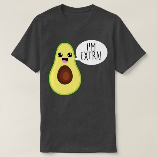 T-shirt Avocado Im Extra Guacamole (Design devant)