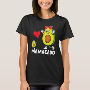 T-shirt Avocado Mama Avocado Mom Mamacado Avo Mothers Day
