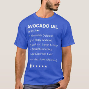 T-shirt Avocado Oil Definition Signifie Drôle