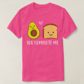 T-shirt Avocado Toast You Complete Me Valentines Day Avoca (Design devant)