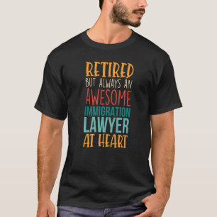 T-shirt Avocat À La Retraite, Mais Awesome En Immigration