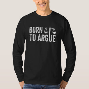 T-shirt Avocat du cabinet d'avocat né pour plaider la loi