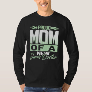 T-shirt Avocat Fière Maman D'un Nouveau Juris Doctor Futur