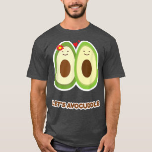 T-shirt Avocuddle Funny Avocado Cuddle Hudding Fruit Pun