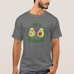 T-shirt Avocuddle Funny Avocado Lover Vegan Funny Fo