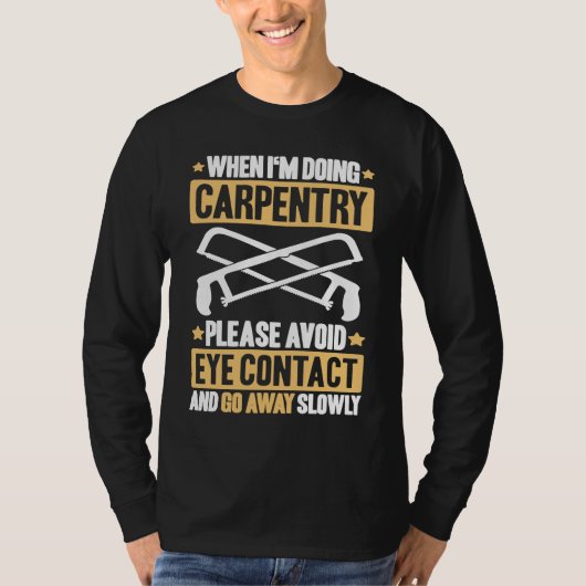 T-shirt Avoid Eye Contact Carpenter (Devant)