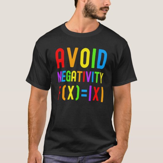 T-shirt Avoid Negativity  Kids Math Math Equation Math Gee (Devant)