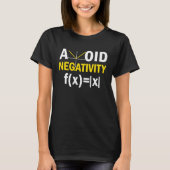 T-shirt Avoid Negativity  Math Pun Equation (Devant)