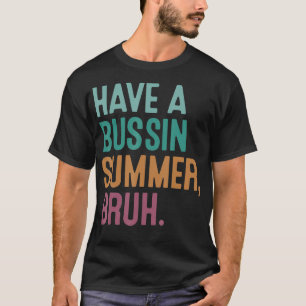 T-shirt Avoir Bussin Été Bust Retro Enseignant Vintage Il