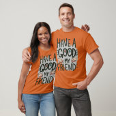 T-shirt Avoir de bons amis (Unisexe)