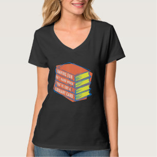 T-shirt Avoir Du Plaisir N'Est Pas Quand Vous Avez Un Livr