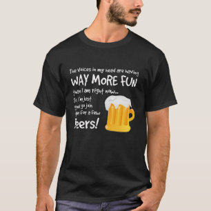 T-shirt Avoir quelques bières avec les voix dans ma tête