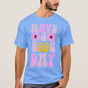 T-shirt Avoir Un Bon Jour De Préppy