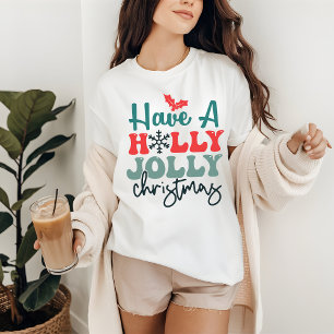 T-shirt Avoir un Noël joyeux avec Holly, Joyeux Noël