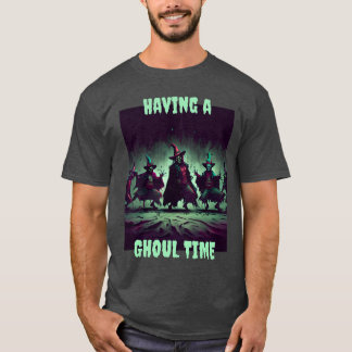 T-shirt Avoir un temps Ghoul