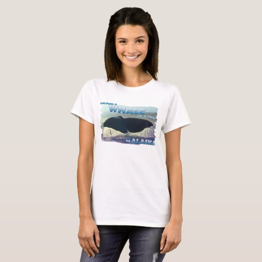 T-shirt Avoir une baleine d'un moment (Devant entier)