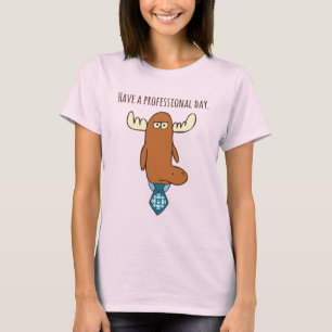 T-shirt Avoir une journée professionnelle pour femmes