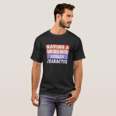 T-shirt Avoir Une Mère Étrange Bâtit Le Caractère Drôle Re (Devant entier)
