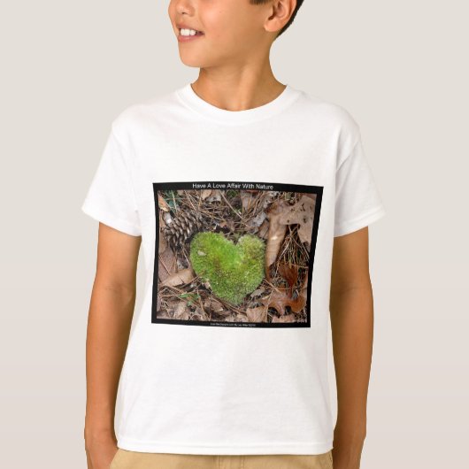 T-shirt Avoir une relation d'amour avec la nature Dons de  (Devant)