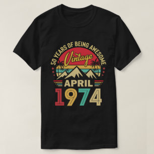 T-shirt Avril 1974, Vintage Avril 1974, 50e anniversaire C