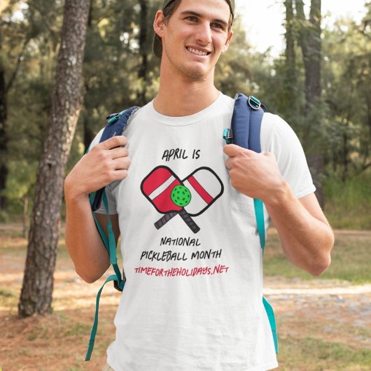 T-shirt Avril est le mois national du Pickleball