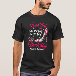 T-shirt Avril Fille Entrant Dans Mon Anniversaire Comme Un