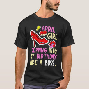 T-shirt Avril Mois de la naissance des filles talons Steve