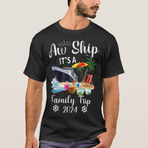 T-shirt Aw Ship C'Est Un Voyage En Famille 2024