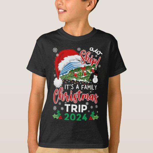 T-shirt Aw Ship It's A Christmas Cruise Trip 2024 Famille (Devant)