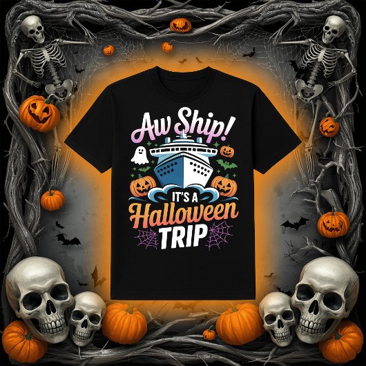 T-shirt Aw Ship! It's A Halloween Cruise Trip Graphic