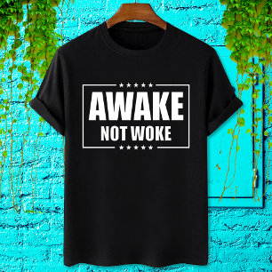 T-shirt Awake not woke - anti woke liberal censorship