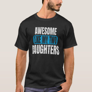 T-shirt Awesom Comme ma fille Père Fête mère Awesom