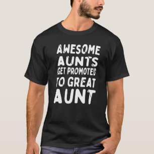 T-shirt Awesome Aunts Obtenez Promu À Grande Tante