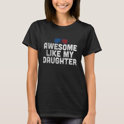 T-shirt Awesome Comme Ma Fille 4th Of Joly American US f (Devant)